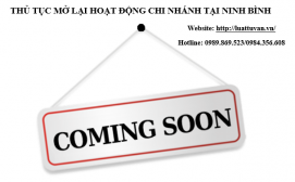 Thủ tục mở lại hoạt động chi nhánh tại Ninh Bình