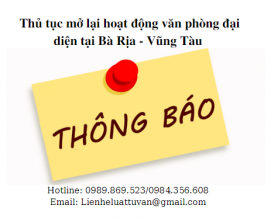 Thủ tục thông báo mở lại hoạt động của văn phòng đại diện tại Bà Rịa – Vũng Tàu