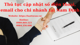 Thủ tục cập nhật số điện thoại, email cho chi nhánh tại Nam Định
