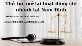 Thủ tục mở lại hoạt động chi nhánh tại Nam Định