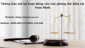 Thông báo mở lại hoạt động của văn phòng đại diện tại Nam Định