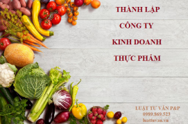 Thành lập công ty kinh doanh thực phẩm