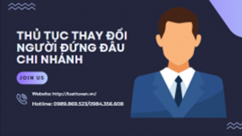 Thủ tục thay đổi người đứng đầu chi nhánh tại Ninh Bình