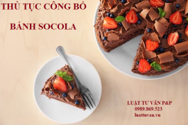 Thủ tục công bố bánh socola