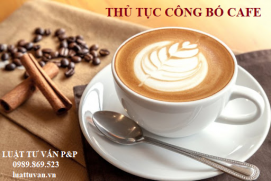 Thủ tục công bố cafe