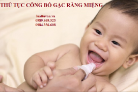 Thủ tục công bố gạc răng miệng