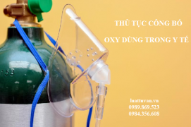 Thủ tục công bố oxy dùng trong y tế