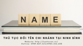 Thủ tục thay đổi tên chi nhánh tại Ninh Bình