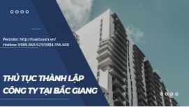 Thủ tục thành lập công ty tại Bắc Giang