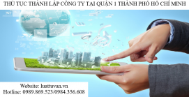 Thủ tục thành lập Công ty tại Quận 1 Thành phố Hồ Chí Minh
