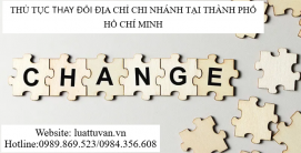 Thủ tục thay đổi địa chỉ chi nhánh tại thành phố Hồ Chí Minh