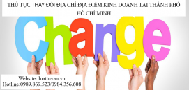 Thủ tục thay đổi địa chỉ địa điểm kinh doanh tại thành phố Hồ Chí Minh