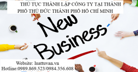 Thủ tục thành lập Công ty tại Thành phố Thủ Đức Thành phố Hồ Chí Minh