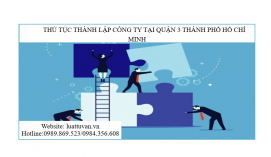 Thủ tục thành lập công ty tại quận 3 Thành phố Hồ Chí Minh