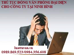 Thủ tục đóng văn phòng đại diện cho công ty tại Ninh Bình